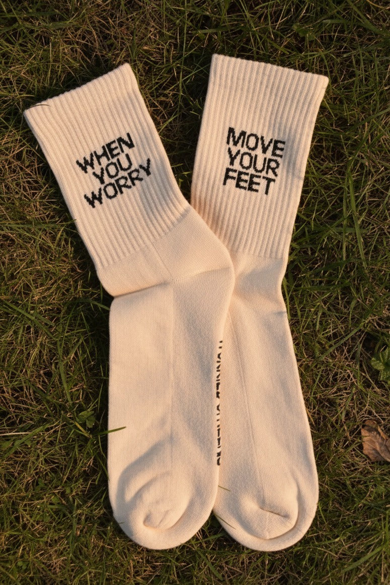 Support Socks - When you worry, move your feet.